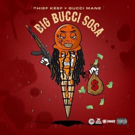 Chief Keef And Gucci Manes Big Bucci Sosa Mixtape Has Artwork