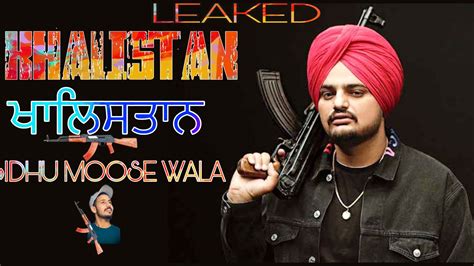 Khalistan Sidhu Moose Wala Leaked New Punjabi Songs Youtube Viral Youtube