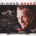 Ginger Baker – Horses And Trees (2015, Vinyl) - Discogs
