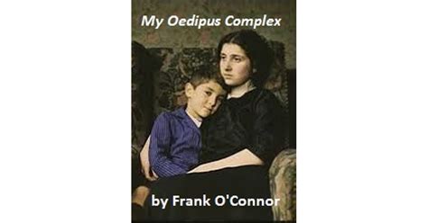 my oedipus complex by frank o connor