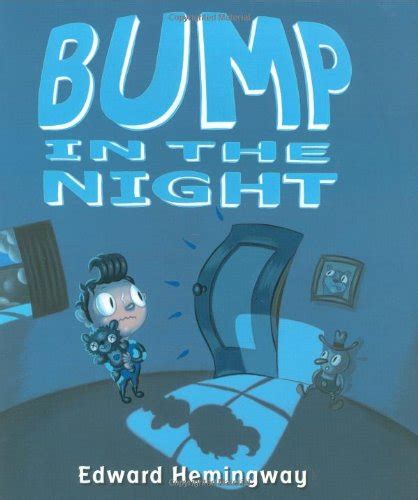 Bump In The Night By Hemingway Edward Good 2008 First Edition Better World Books