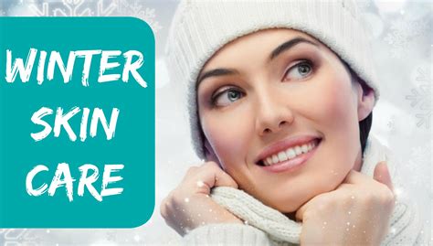 Winter Skin Care Makeup And Body Blog
