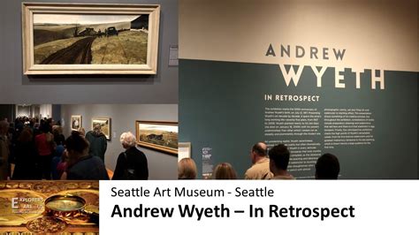 Andrew Wyeth Seattle Art Museum Exhibit Youtube