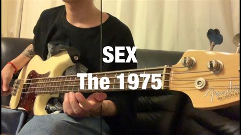 The 1975 【 Sex 】 Bass Cover Youtube