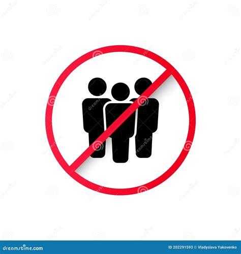 No Crowd Group Of People In Prohibition Sign Prohibition Sign For
