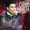 Carlos Rivera: Con ustedes Car10s Rivera en vivo