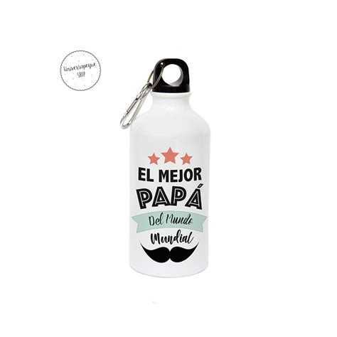 Botella Personalizada Papá El Mejor Cantimplora Metal De 600ml