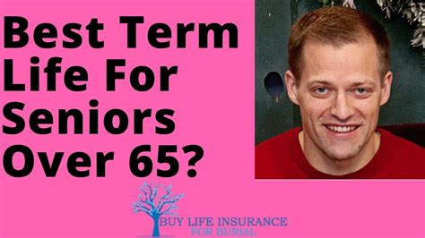 Term Life Insurance For Seniors Over 65 Review Youtube