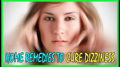 8 Most Effective Natural Home Remedies To Cure Dizziness How To Stop