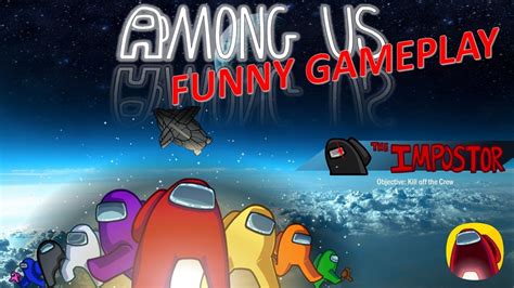 If you enjoy this game then also play games among us online edition and sonic among the others. Among Us | Funny Game-play | Impostor | Android\PC - YouTube