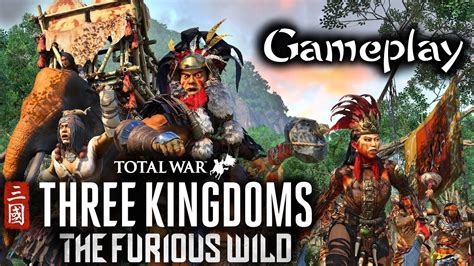 Dlc The Furious Wild Gameplay Con Los Nanman Total War Three