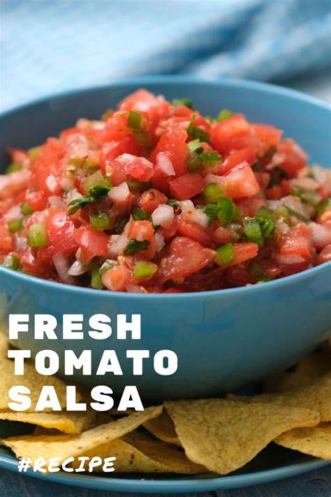 Fresh Tomato Salsa Easy Homemade Salsa Recipe