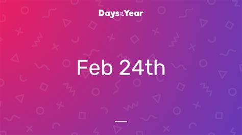 National Holidays On February 24th 2023 Days Of The Year