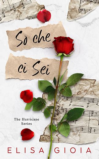 Elisa Gioia So Che Ci Sei The Hurricane Series 1