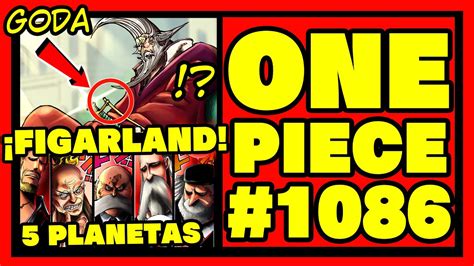 HISTÓRICO FIGARLAND ATACA Y EL GOROSEI REVELADO ONE PIECE ANÁLISIS Y REVIEW YouTube