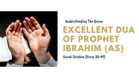 Beautiful Dua Of Prophet Ibrahim As Surah Ibrahim 35 41