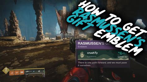 How To Get Rasmussens T Secret Forge Emblem Destiny 2 Youtube