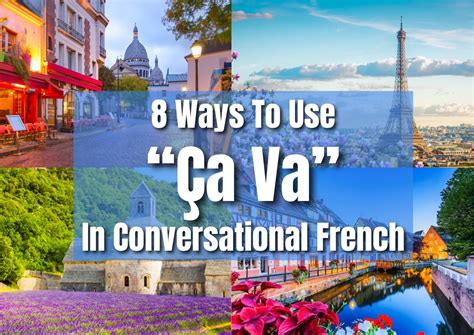 How To Use Ça Va In Conversational French 8 Ways