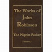The Works of John Robinson (Vol. 2) - Trinity Book Service