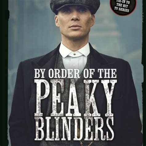 Stream Kindle By Order Of The Peaky Blinders The Official Companion To The Hit Tv Series