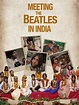 Prime Video: Meeting the Beatles in India
