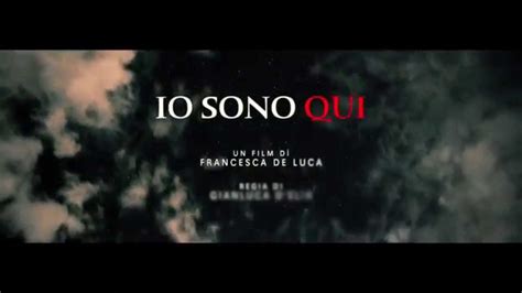 Io Sono Qui Official Trailer Youtube