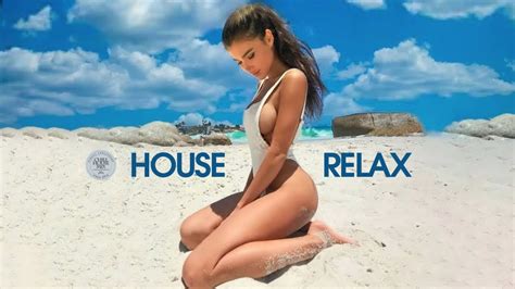 house relax 2021 new and best deep house music chill out mix 113 youtube
