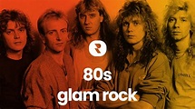 Best Glam Rock Songs 80s 💥 Compilation Glam Rock 80's Hits 💥 Best 80s ...