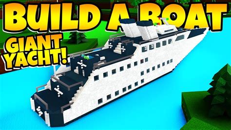 Roblox Build A Boat To Treasure Yacht