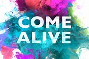 Come Alive! | LifeSpring Church