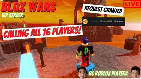 Calling All 16 Players Roblox Blox Wars Youtube