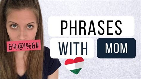 🤬 Swear Words Expressions With Mother In Hungarian Youtube