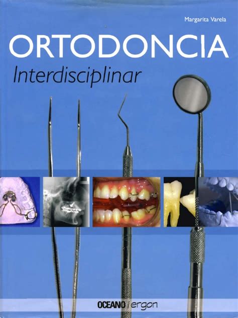 Libros De Odontología Gratis Ortodoncia Interdisciplinar Margarita