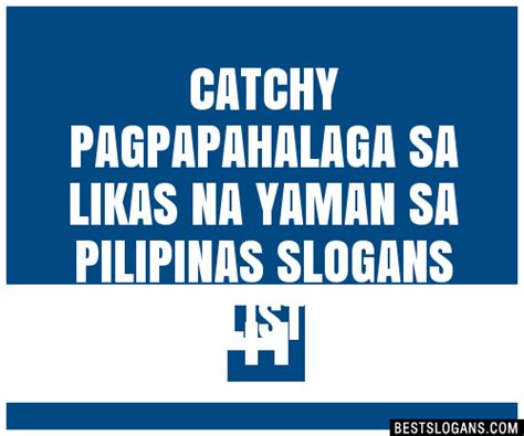 100 Catchy Pagpapahalaga Sa Likas Na Yaman Sa Pilipinas Slogans 2023