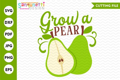 Grow A Pear Svg Fruit Or Gardening Cutting File