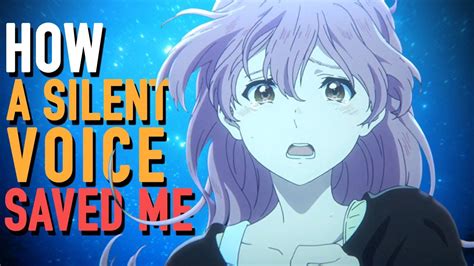 How A Silent Voice Saved Me The Perfect Anime Film Youtube