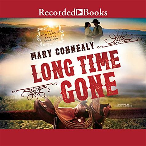 Long Time Gone The Cimarron Legacy Book 2 Audio Download Mary