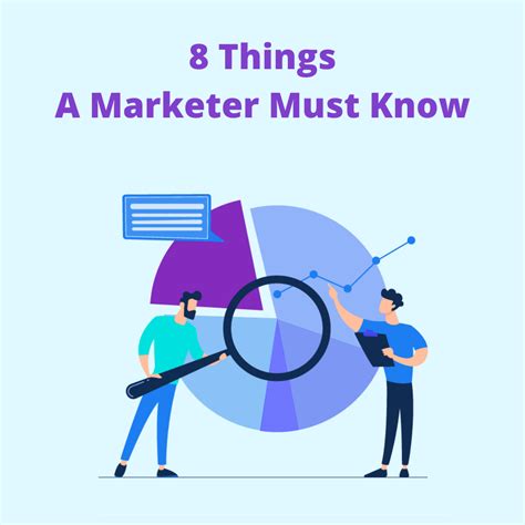 8 Important Things Every Marketer Must Know Medium