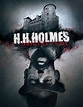 H. H. Holmes: Original Evil (Video 2018) - IMDb
