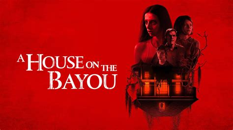 Trailer A House On The Bayou Watch Movies Online