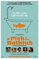 Fish in the Bathtub - Laemmle.com