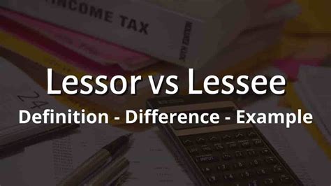 Lessor Vs Lessee Definition Difference Example
