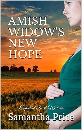 Amish Widow S New Hope Expectant Amish Widows Book Amish Romance Amish Books Fiction