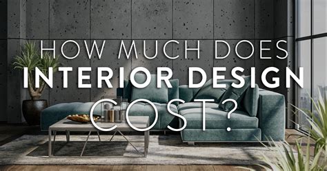 How Much Does Interior Design Cost Home Design Ideas