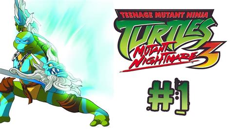 Teenage Mutant Ninja Turtles 3 Mutant Nightmare 1 Youtube