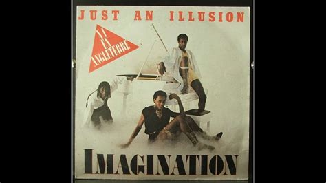 Imagination ️ Just An Illusion Youtube