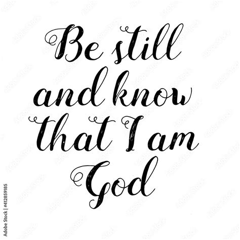 Hand Lettering With Bible Verse Be Still And Know Tat I Am God