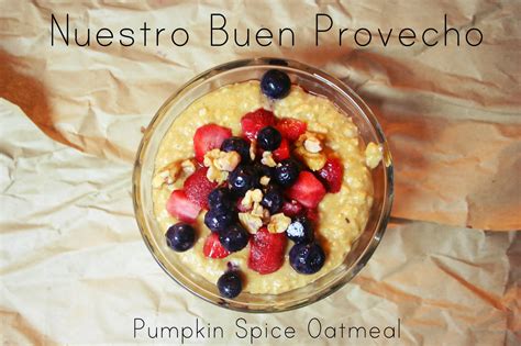 Nuestro Buen Provecho Pumpkin Spice Oatmeal