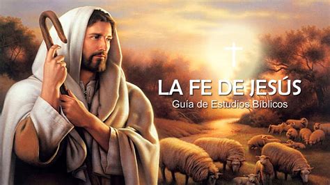07 La Fe De Jesus Leccion 7 La Segunda Venida De Jesús Youtube