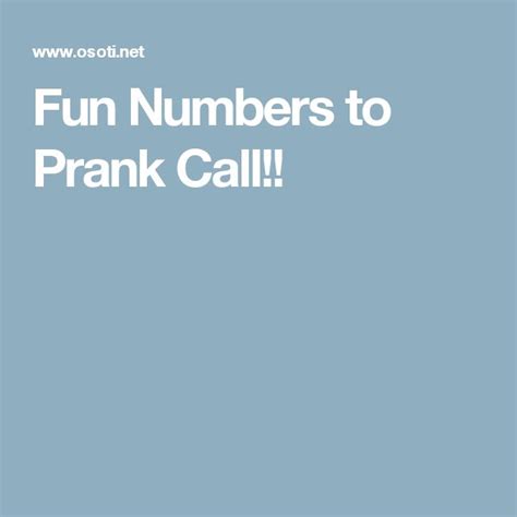 Fun Numbers To Prank Call Prank Calls Number Fun Good Prank Calls